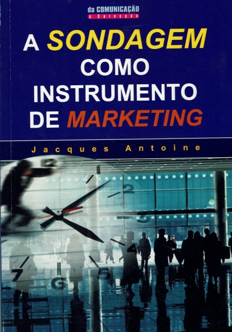 SONDAGEM COMO INSTRUMENTO DE MARKETING