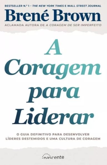 A CORAGEM PARA LIDERAR