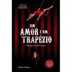 UM AMOR E UM TRAPEZIO