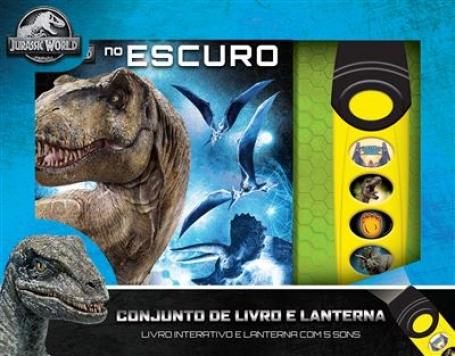 JURASSIC WORLD - DINOSSAUROS NO ESCURO - conjunto de livro e lanterna