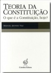 TEORIA DA CONSTITUICAO - o que e a constituicao, hoje?