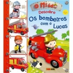 O MIUDO DESCOBRE OS BOMBEIROS COM O LUCAS