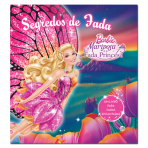 BARBIE MARIPOSA E A FADA PRINCESA - SEGREDOS DE FADA