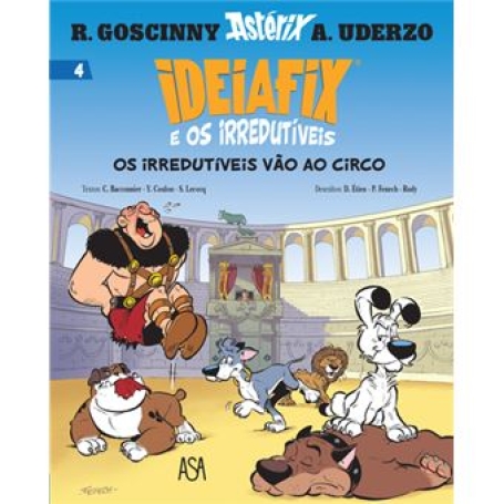IDEIAFIX OS IRREDUTIVEIS VAO AO CIRCO 4