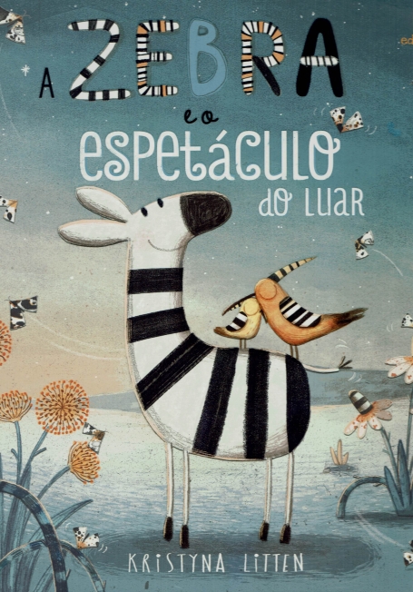 A ZEBRA E O ESPETÁCULO DO LUAR