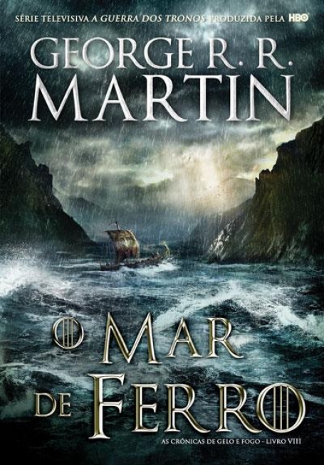 MAR DE FERRO - CRONICAS DE E FOGO LIVRO 8