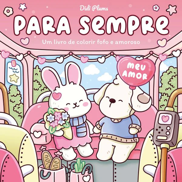 PARA SEMPRE Um livro de colorir fofo e amoroso