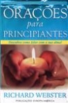 ORACOES PARA PRINCIPIANTES - descubra como falar com a sua alma