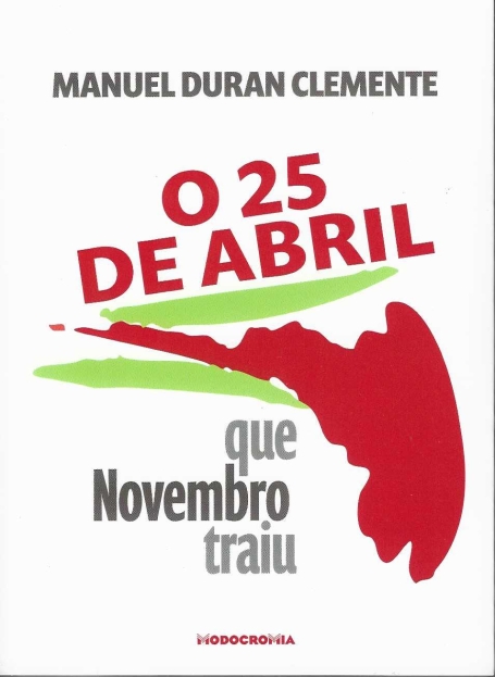 O 25 DE ABRIL QUE NOVEMBRO TRAIU