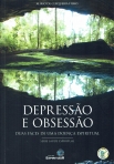 DEPRESSAO E OBSESSÃO - DUAS FACES DE UMA DOENÇA ESPIRITUAL - SERIE SAUDE ESPIRITUAL