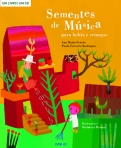 SEMENTES DE MUSICA PARA BEBES E CRIANCAS