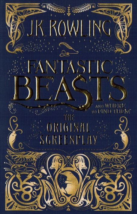 FANTASTIC BEASTS AND WHERE TO FIND THEM - THE ORIGINAL SCREENPLAY - paperback