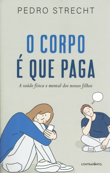 O CORPO É QUE PAGA - a saude fisica e mental dos nossos filhos