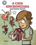 CASA SINCRONIZADA - UMA HISTORIA MUSICAL inclui cd de oferta