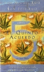 EL QUINTO ACUERDO - UNA GUIA PRACTICA PARA LA MAESTRIA PERSONAL