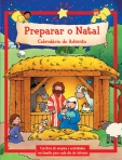 PREPARAR O NATAL - CALENDARIO DO ADVENTO - livro com oracoes e actividades em familia para cada dia do Advento