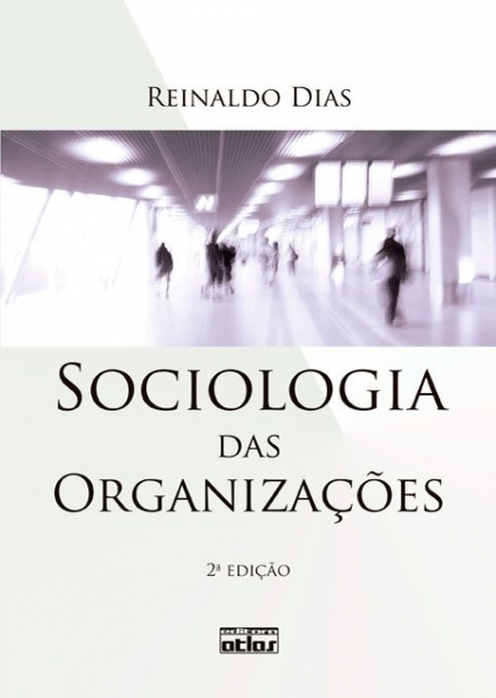 DIAS-SOCIOLOGIA ORGANIZACOES 2/12
