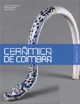 CERAMICA DE COIMBRA DO SECULO XVI - XX