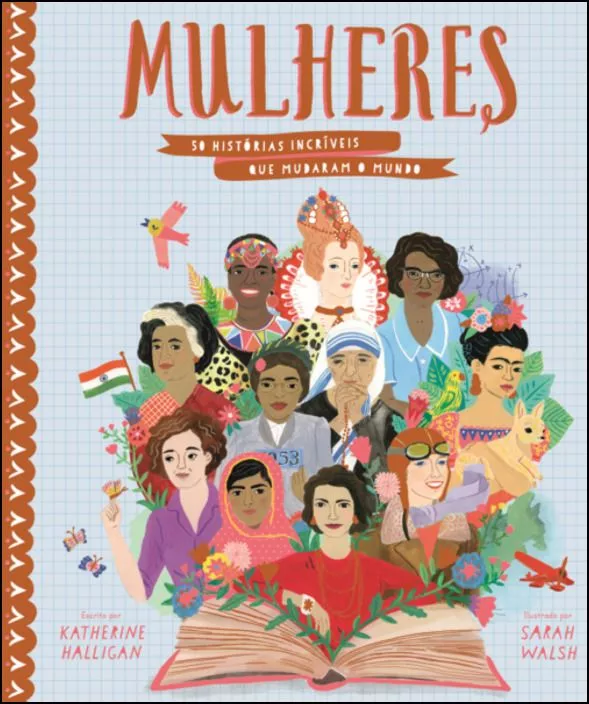 MULHERES - 50 historias incriveis que mudaram o mundo