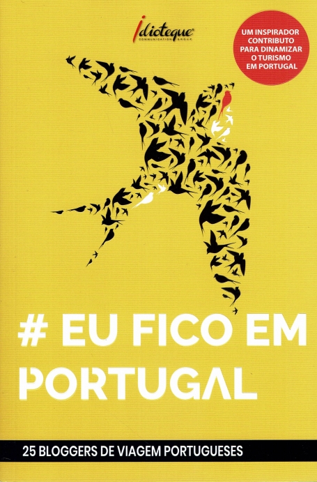 EU FICO EM PORTUGAL - 25 BLOGGERS DE VIAGEM PORTUGUESES