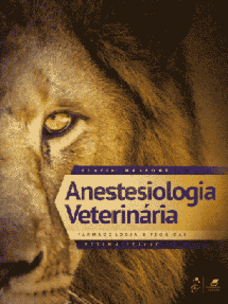 ANESTESIOLOGIA VETERINARIA - FARMACOLOGIA E TECNICAS - 7ª/20