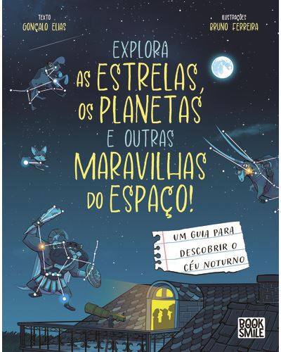 EXPLORA AS ESTRELAS, OS PLANETAS E OUTRAS MARAVILHAS DO ESPAÇO!