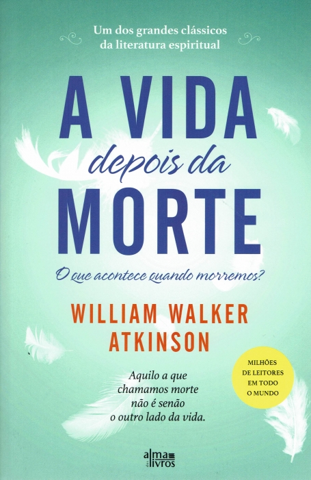 A VIDA DEPOIS DA MORTE