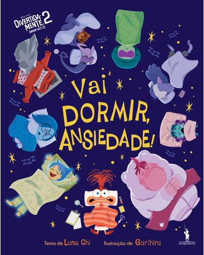 VAI DORMIR ANSIEDADE - DIVERTIDAMENTE 2