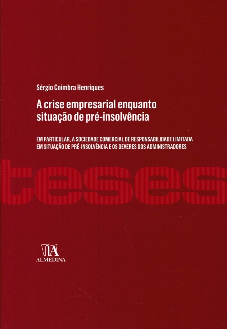 A crise empresarial enquanto situação de pré-insolvência