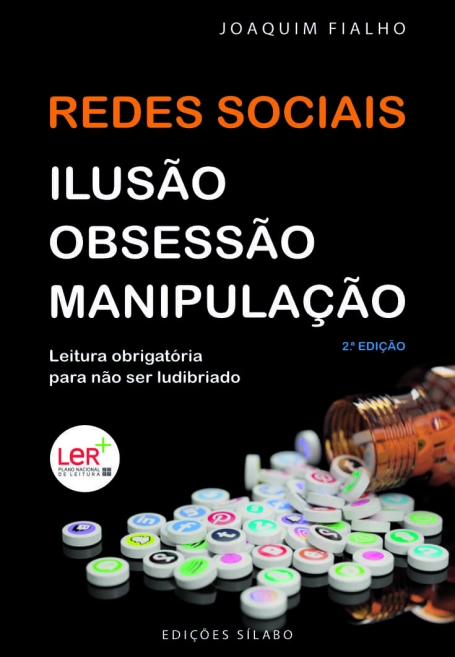REDES SOCIAIS ILUSAO OBSESSAO MANIPULACAO 2º EDICAO