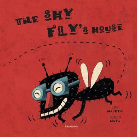 THE SHY FLY S HOUSE