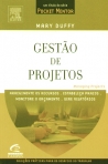 GESTAO DE PROJECTOS - arregimente os recursos - estabeleca prazos - monitore o orcamento - gere relatorios