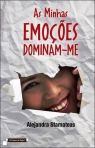 AS MINHAS EMOCOES DOMINAM-ME