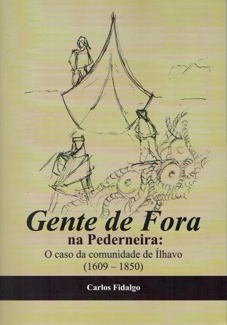 GENTE DE FORA NA PEDERNEIRA - O CASO DA COMUNIDADE DE iLHAVO - 1609 1850