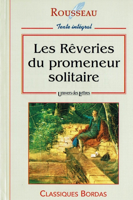 LES REVERIES DU PROMENEUR SOLITAIRE