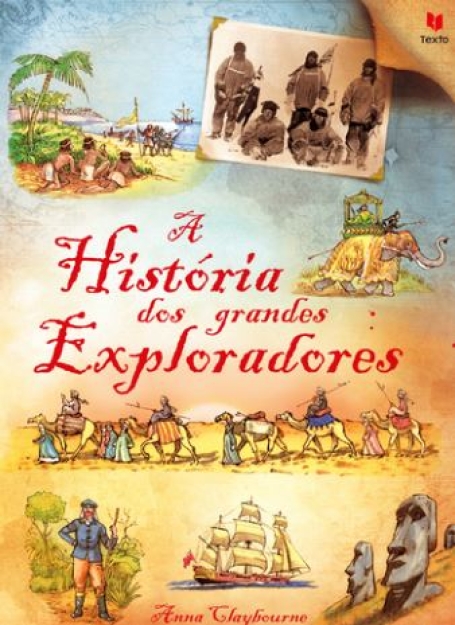 HISTORIA DOS GRANDES EXPLORADORES