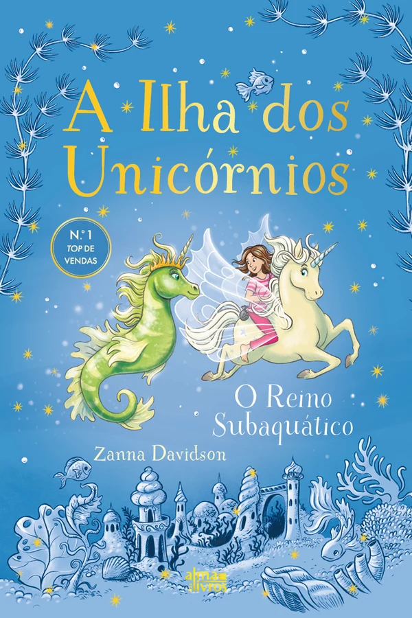 A ILHA DOS UNICÓRNIOS 7 : O REINO SUBAQUÁTICO