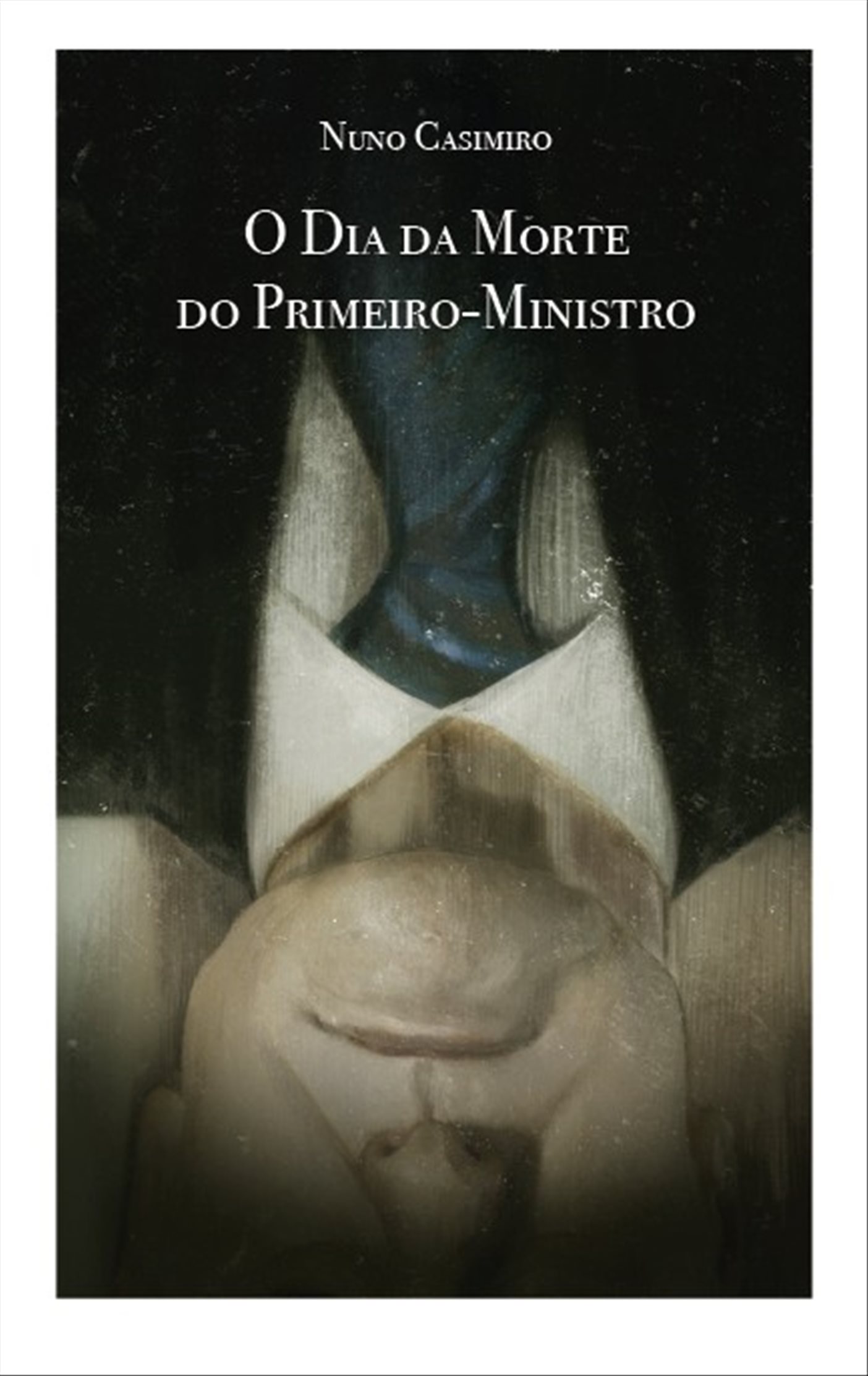 O DIA DA MORTE DO PRIMEIRO-MINISTRO