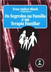 OS SEGREDOS NA FAMILIA E NA TERAPIA FAMILIAR