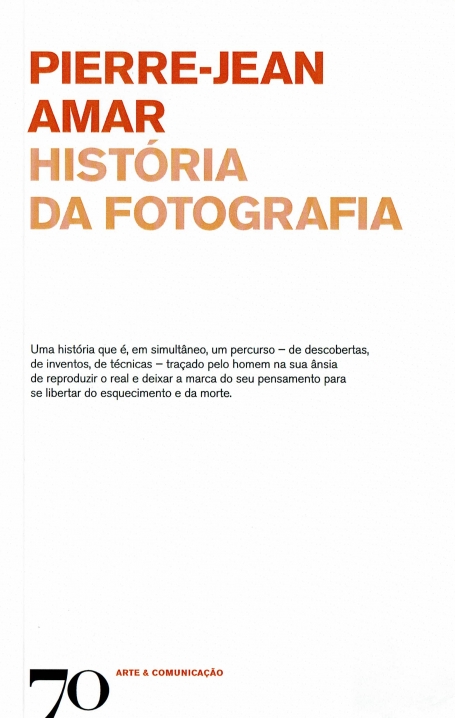 HISTORIA DA FOTOGRAFIA - UMA HISTORIA QUE E EM SIMULTANEO UM PERCURSO DE DESCOBERTAS DE INVENTOS DE TECNICAS TRACADO PELO HOMEM NA SUA ANSIA DE REPRODUZIR O REAL E DEIXAR A MARCA DO SEU PENSAMENTO PARA SE LIBERTAR DO ESQUECIMENTO E DA MORTE