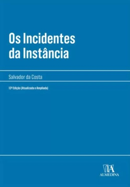 OS INCIDENTOS DA INSTÂNCIA 13ª Edição