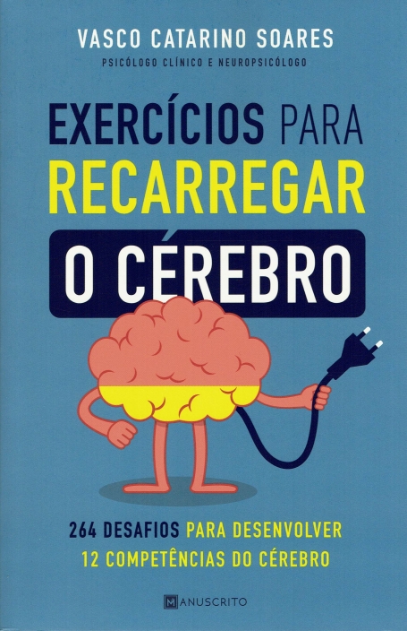 EXERCÍCIOS PARA RECARREGAR O CÉREBRO