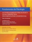 Fundamentos de Psicologia | Aconselhamento Psicológico numa Perspectiva Fenomenológica Existencial - 1ª/2009