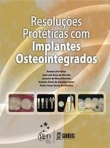 Resoluções Protéticas com Implantes Osteointegrados - 1ª/2009
