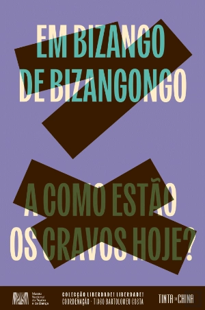 EM BIZANGO DE BIZANGO / A COMO ESTÃO OS CRAVOS HOJE?