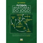 FUTEBOL - ANATOMIA DO JOGO