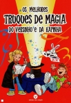 MELHORES TRUQUES DE MAGIA DO VERSINHO E DA KAPINHA