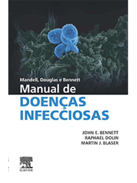 BENNETT-MANDELL. DOUGLAS E BENNETT - MANUAL DE DOENCAS INFECCIOSAS 1/19