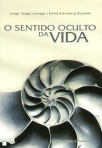 SENTIDO OCULTO DA VIDA