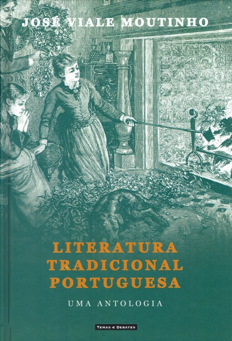 LITERATURA TRADICIONAL PORTUGUESA - UMA ANTOLOGIA